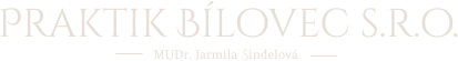 Praktik Bílovec s.r.o. MUDr. Jarmila Šindelová